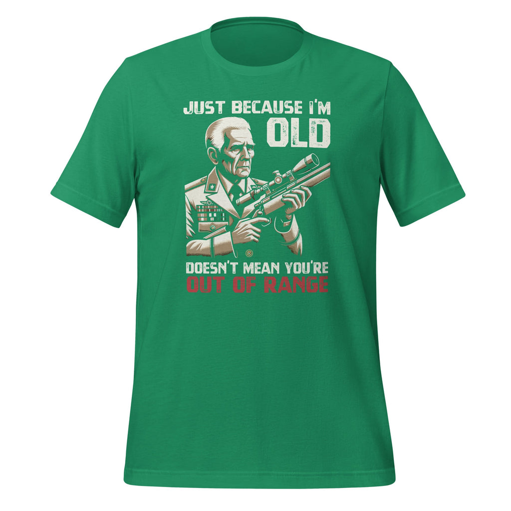 Just Because I'm Old Doesn't Mean You're Out Of Range product image 6