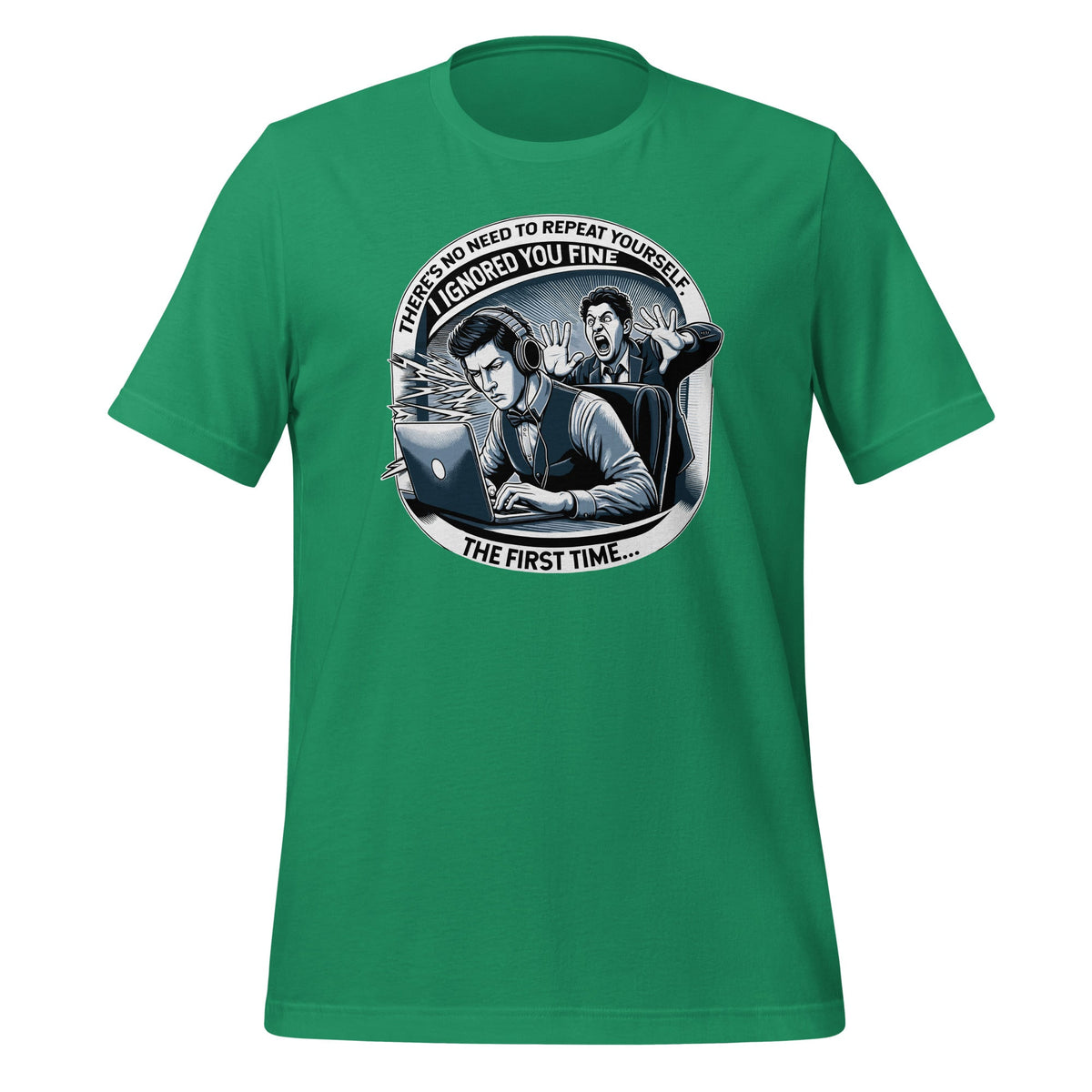There's No Need To Repeat Yourself Sarcastic Humor Unisex product image 6