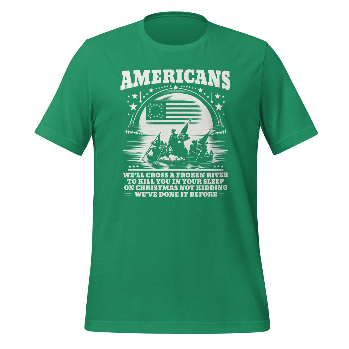 Americans We'll Cross A Frozen River Funny Saying Unisex product image 5