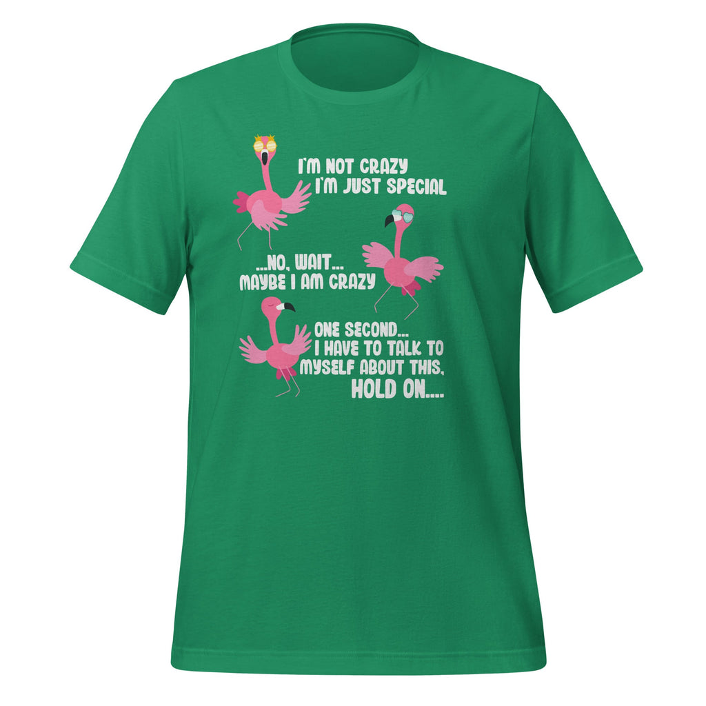 I'm Not Crazy I'm Just Special Wait Maybe I'm Flamingo product image 6