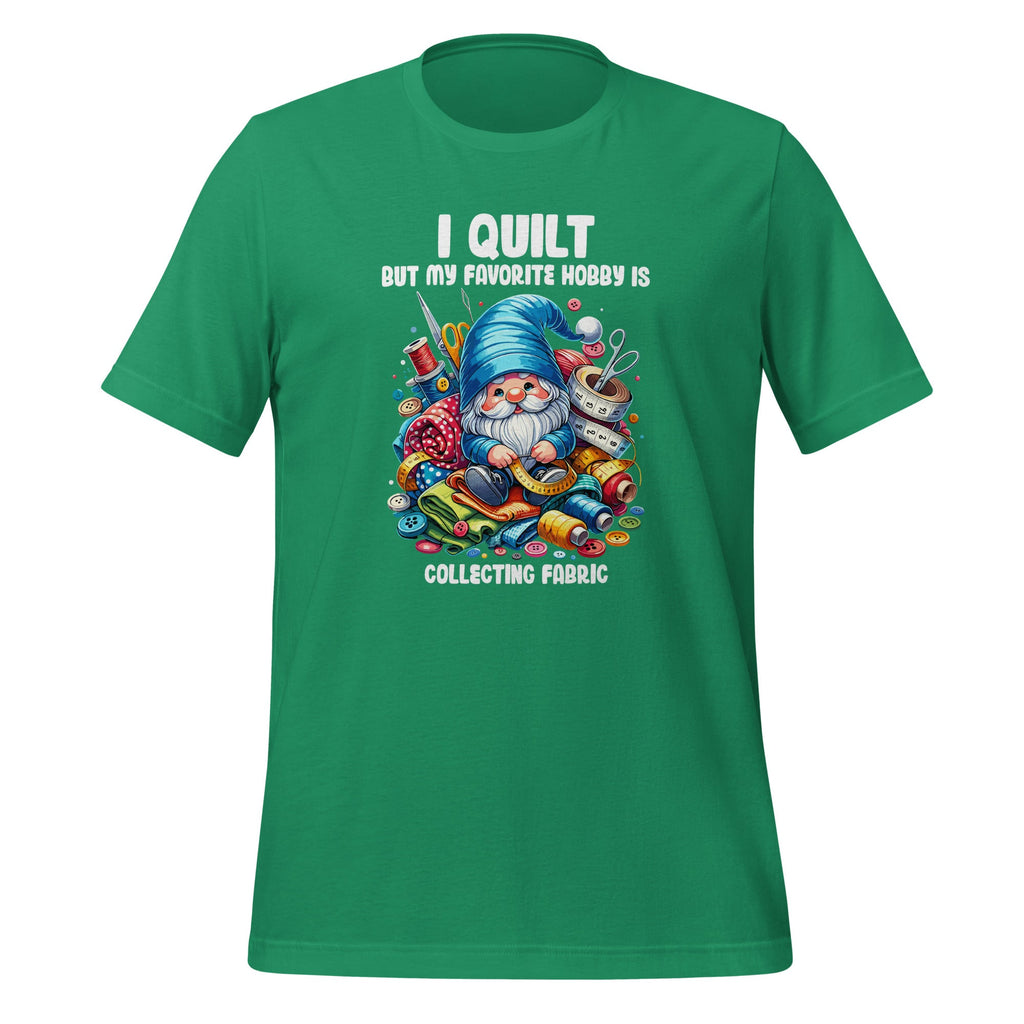 I Quilt But My Favorite Hobby Is Collecting Fabric Gnome product image 6