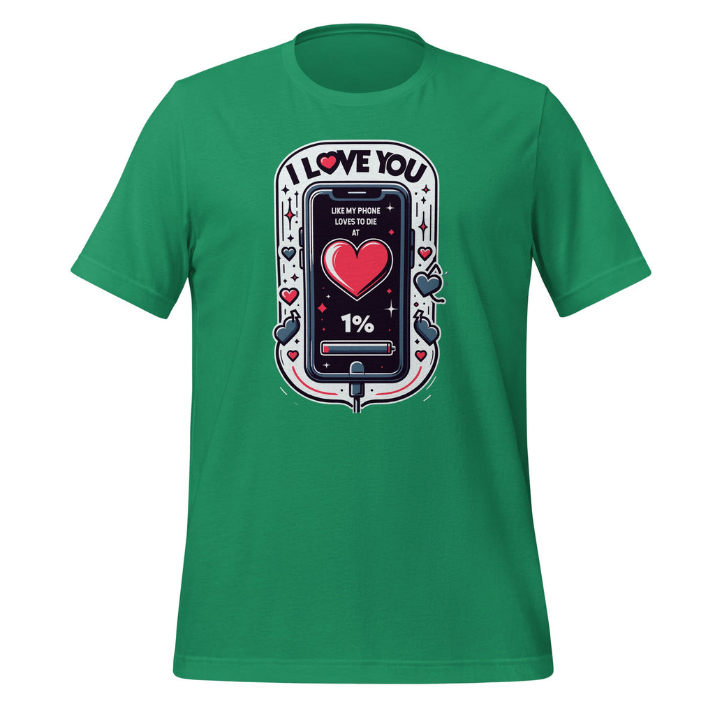 I Love You Like My Phone Loves to Die at 1% Sweet Messages product image 5