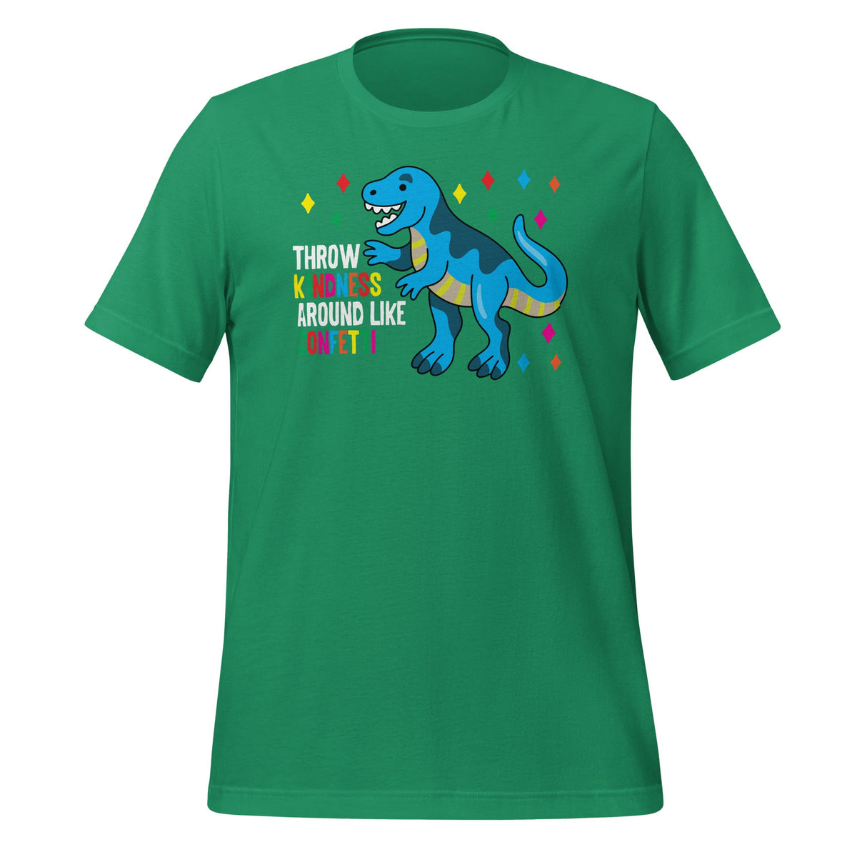 Throw Kindness Around Like Confetti Dino T Rex Day Unisex product image 5