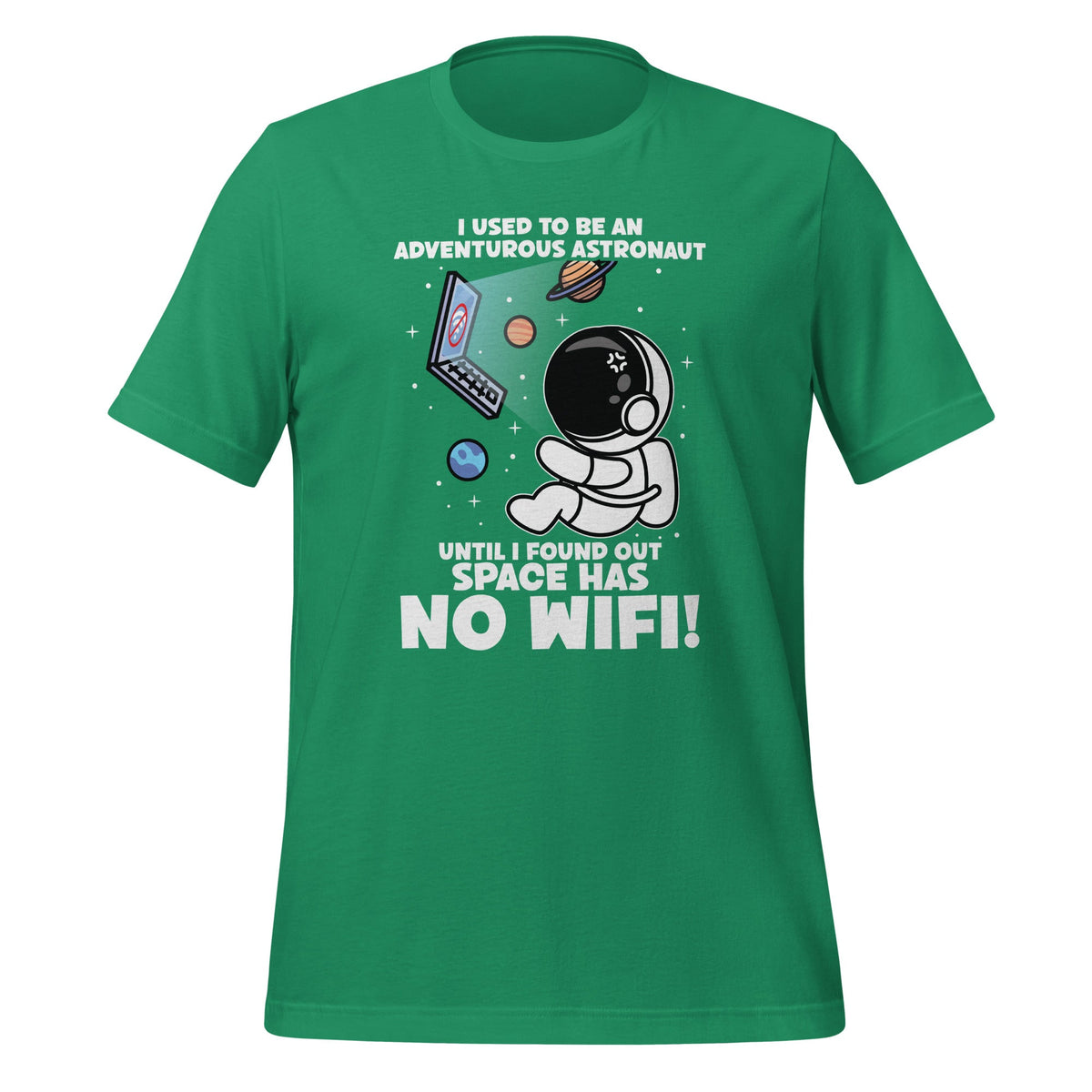 I Used To Be An Adventurous Astronaut, Space Has No WiFi! product image 5