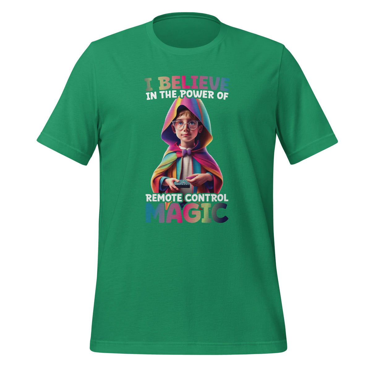I Believe In The Power Of Remote Control Magic Funny Unisex product image 5