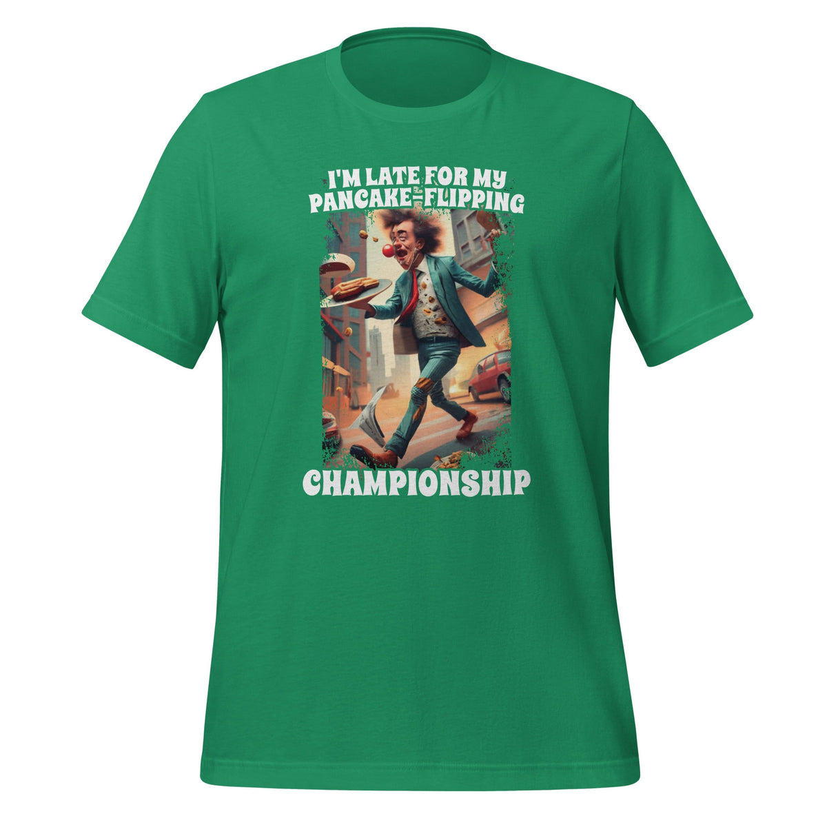 I'm Late For My Pancake-Flipping Championship Foodie Fans product image 5