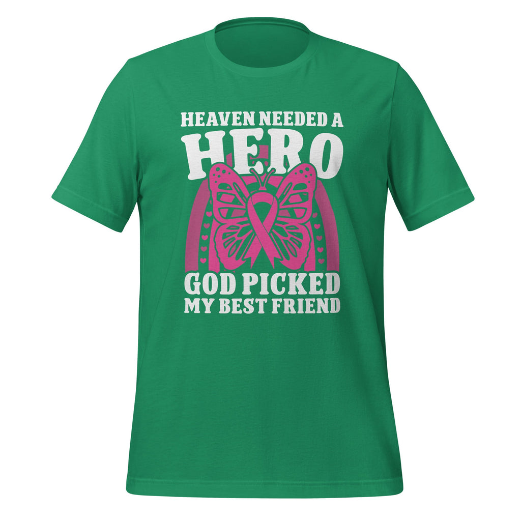 Heaven Needed A Hero God Picked My Best Friend Unisex product image 5