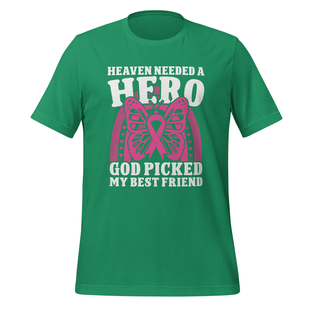 Heaven Needed A Hero God Picked My Best Friend Unisex product image 5