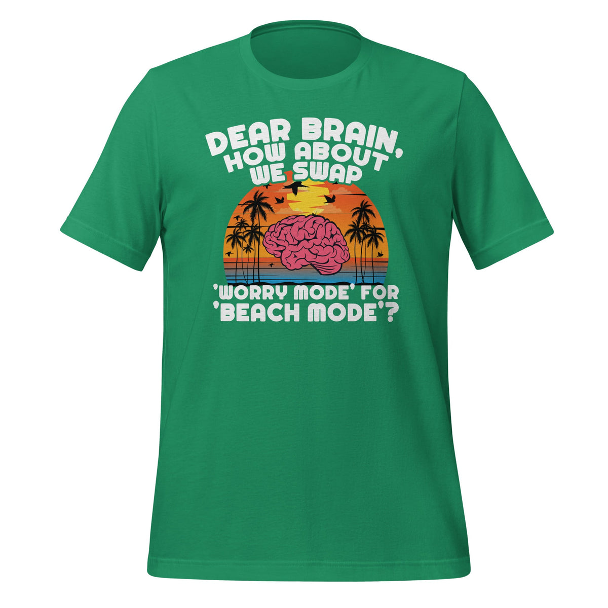 Dear Brain, How About We Swap 'Worry Mode' for 'Beach product image 5