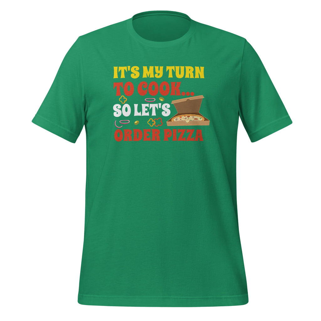 It's My Turn To Cook… So Let's Order Pizza Funny Chores product image 5