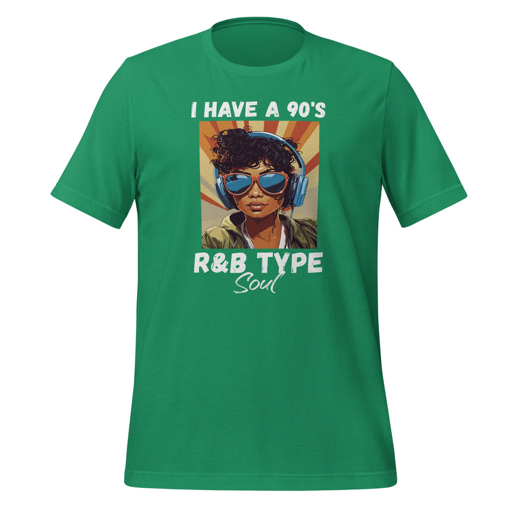 I Have A 90's R&B Type Soul Music Lover Unisex T-Shirt product image 5