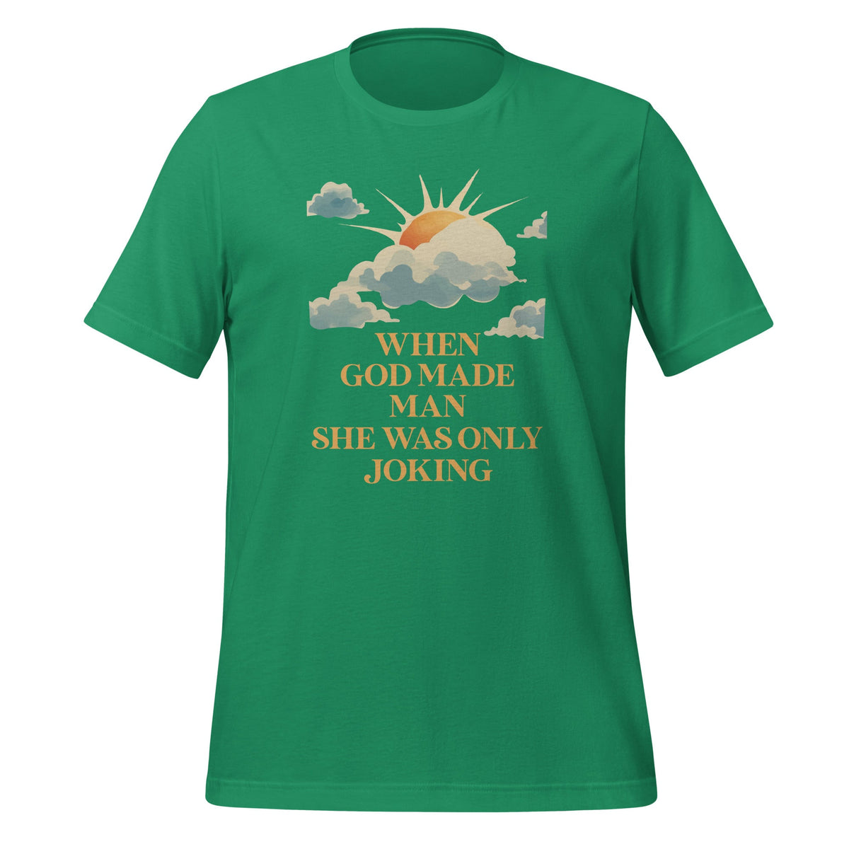 When God Made Man She Was Only Joking Feminist Humor Unisex product image 6