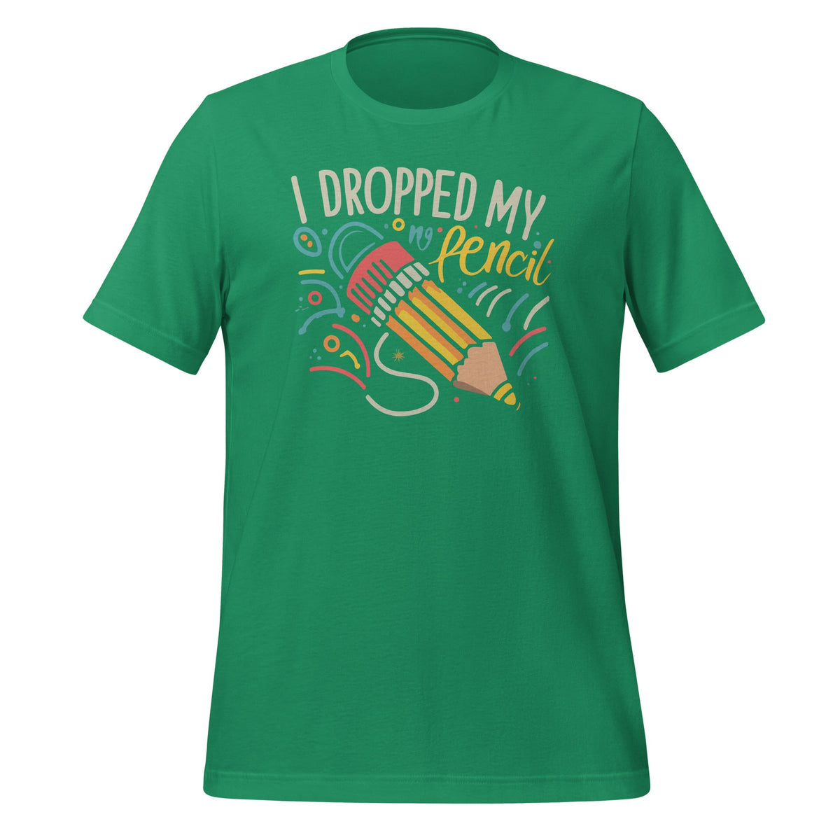 I Dropped My Pencil Funny Teacher Student Saying Costume product image 5