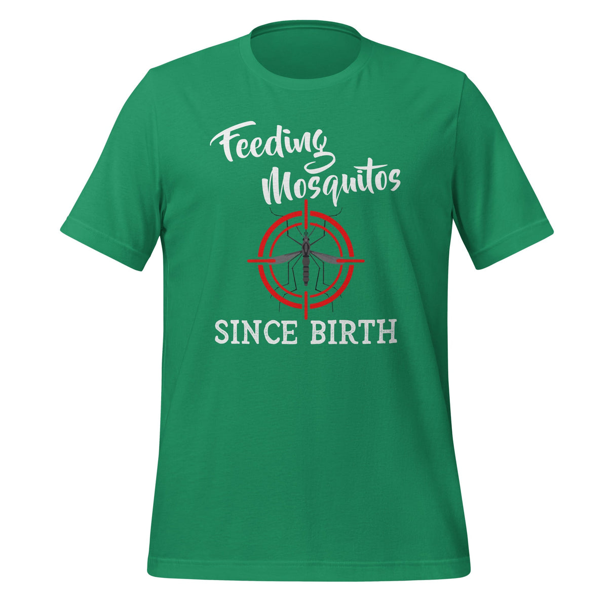 Feeding Mosquitos Since Birth Funny Saying Unisex T-Shirt product image 6