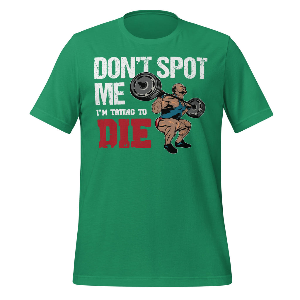 Don't Spot Me, I'm Trying to Die Bodybuilding Lifting product image 6
