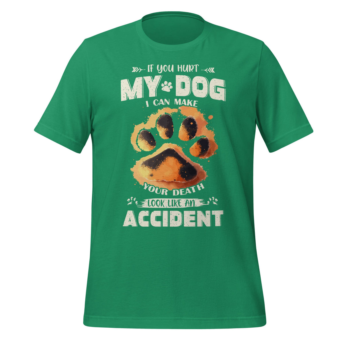 If You Hurt My Dog I Can Make Your Death Look Like Accident product image 6
