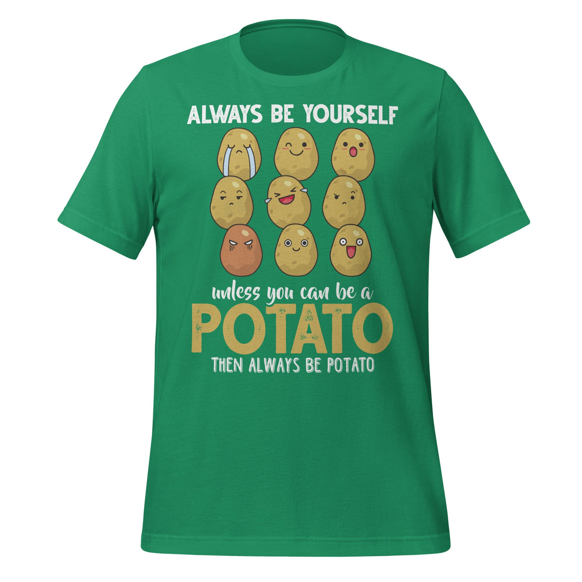 Always Be Yourself Unless You Can Be A Potato Funny Unisex product image 6