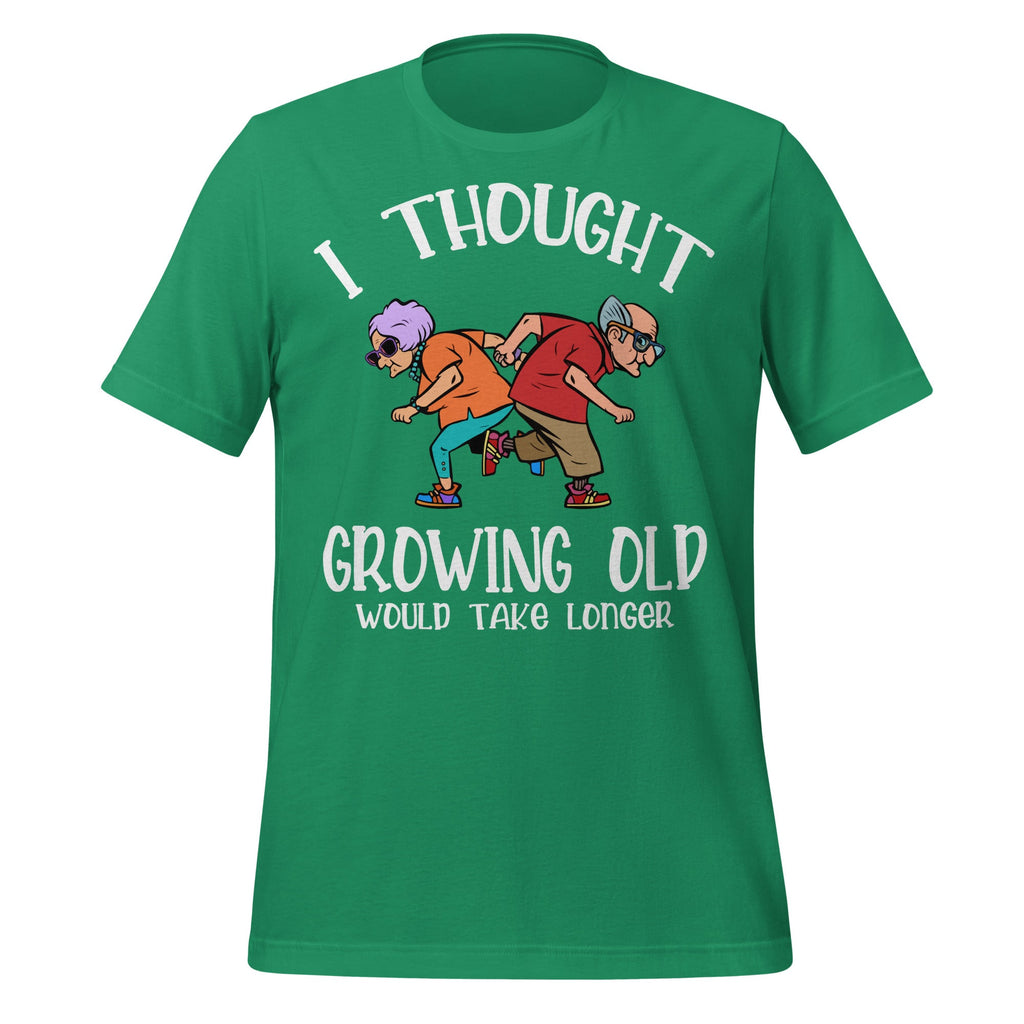Growing Old Take Longer Funny Senior Citizen Saying Unisex product image 6