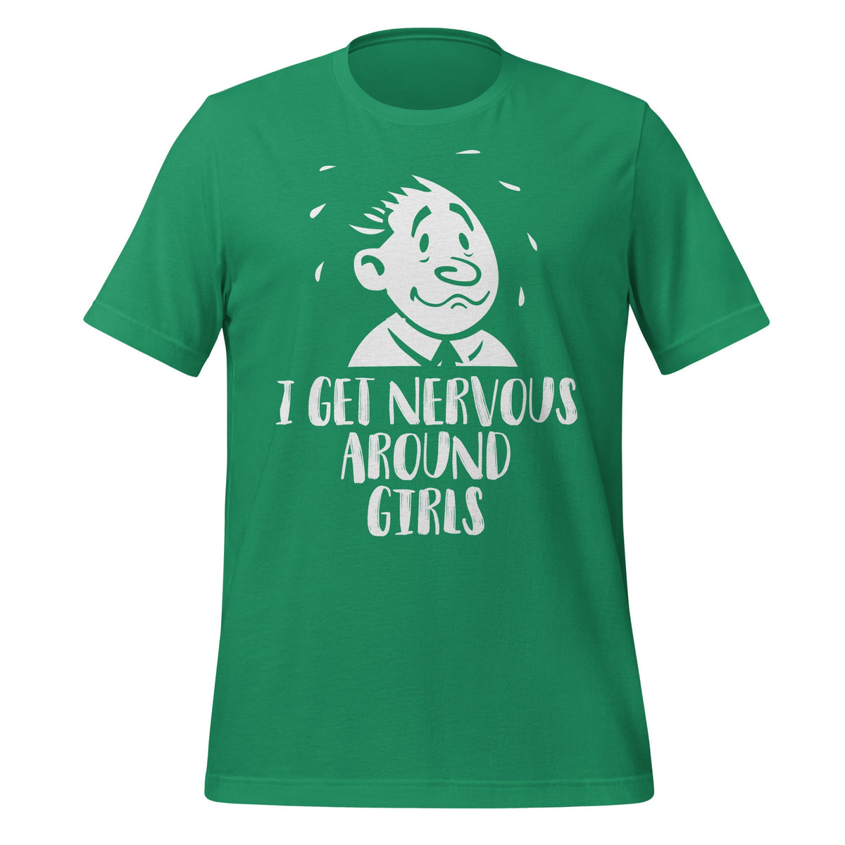 I Get Nervous Around Girls Funny Saying Unisex T-Shirt product image 6