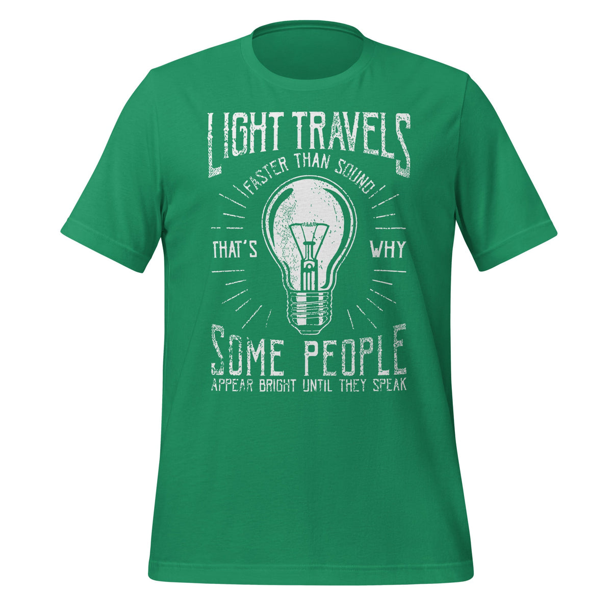 Light Travels Faster Sound Sarcastic Sarcasm Funny Saying product image 6