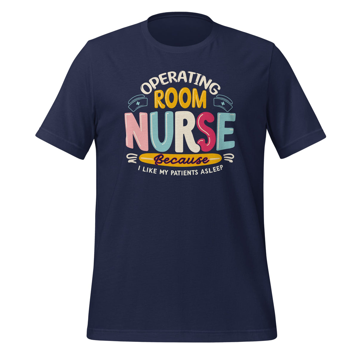 Operating Room Nurse I Like My Patients Asleep OR Nurses product image 3