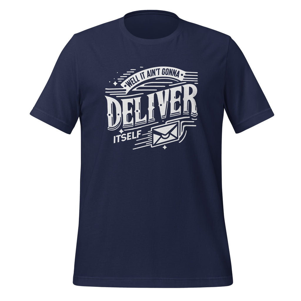 Well It Aint Gonna Deliver Itself Letter Rural Carrier Mail product image 3