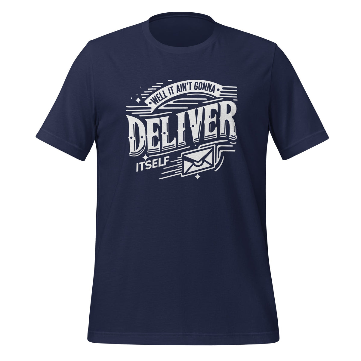 Well It Aint Gonna Deliver Itself Letter Rural Carrier Mail product image 3