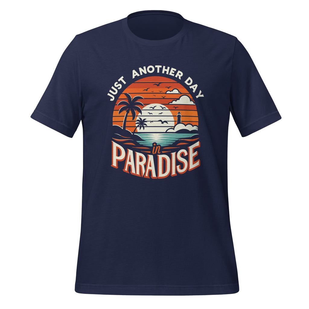 Just Another Day In Paradise Funny Holiday Slogan Unisex product image 3