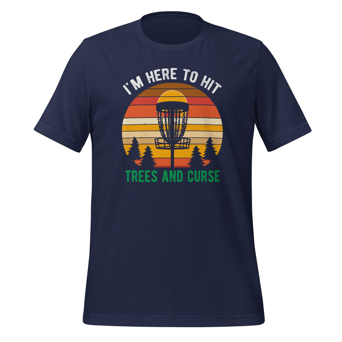 I'm Here To Hit Trees And Curse Disc Golf Funny Golfer product image 3