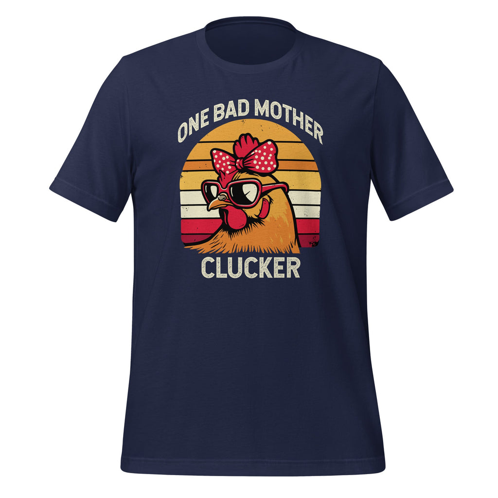 One Bad Mother Clucker Chicken Mom Mama Hen Unisex T-Shirt product image 3
