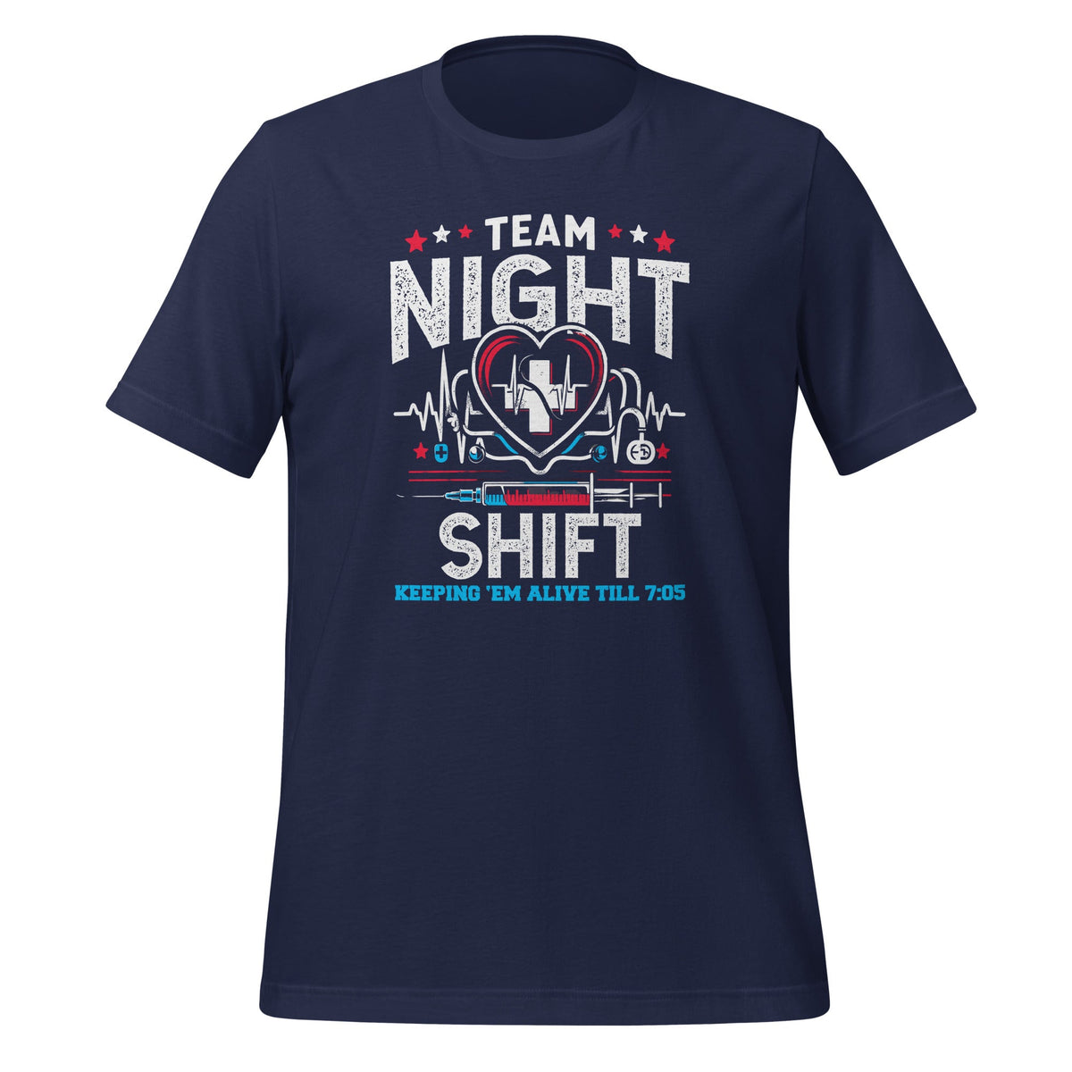 Team Night Shift Nurse Appreciation Nursing Alive till 7:05 product image 3