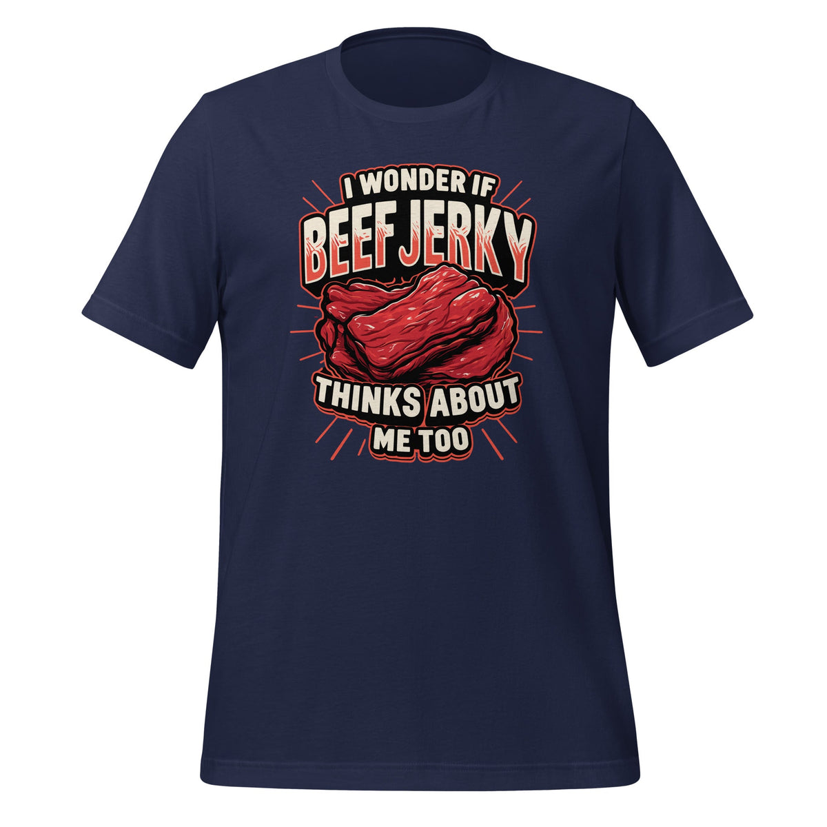 I Wonder If Beef Jerky Thinks About Me Too Keto Food Unisex product image 3
