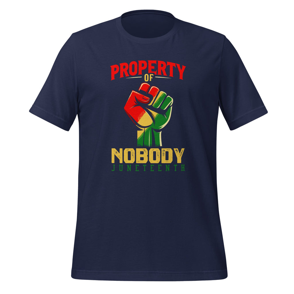 Property Of Nobody Juneteenth Black History Quote Unisex product image 3
