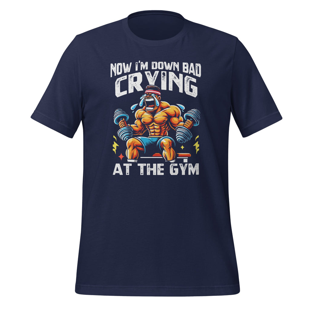 Now I'm Down Bad Crying At The Gym Funny Saying Unisex product image 3