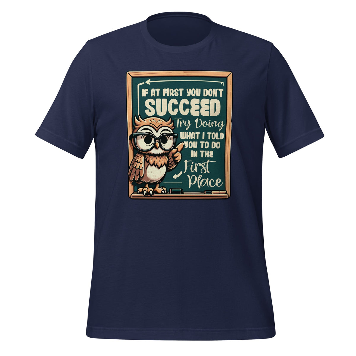 If At First You Don't Succeed Try Doing What I Told To product image 3