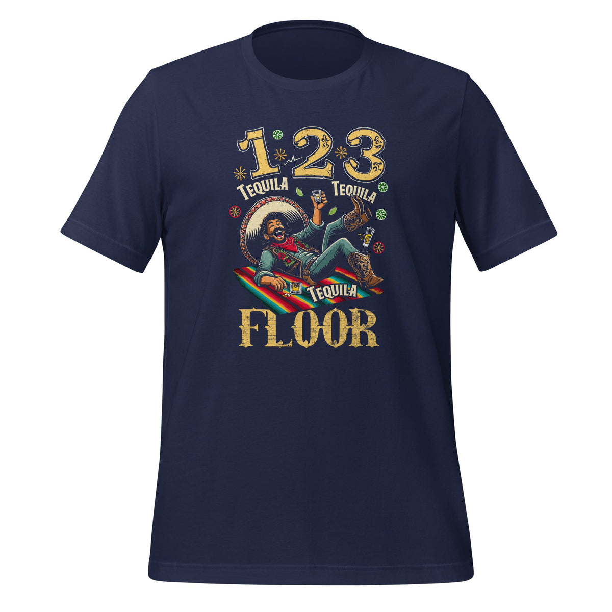1 Tequila 2 3 Floor Mexican Party Drinking Unisex T-Shirt product image 3
