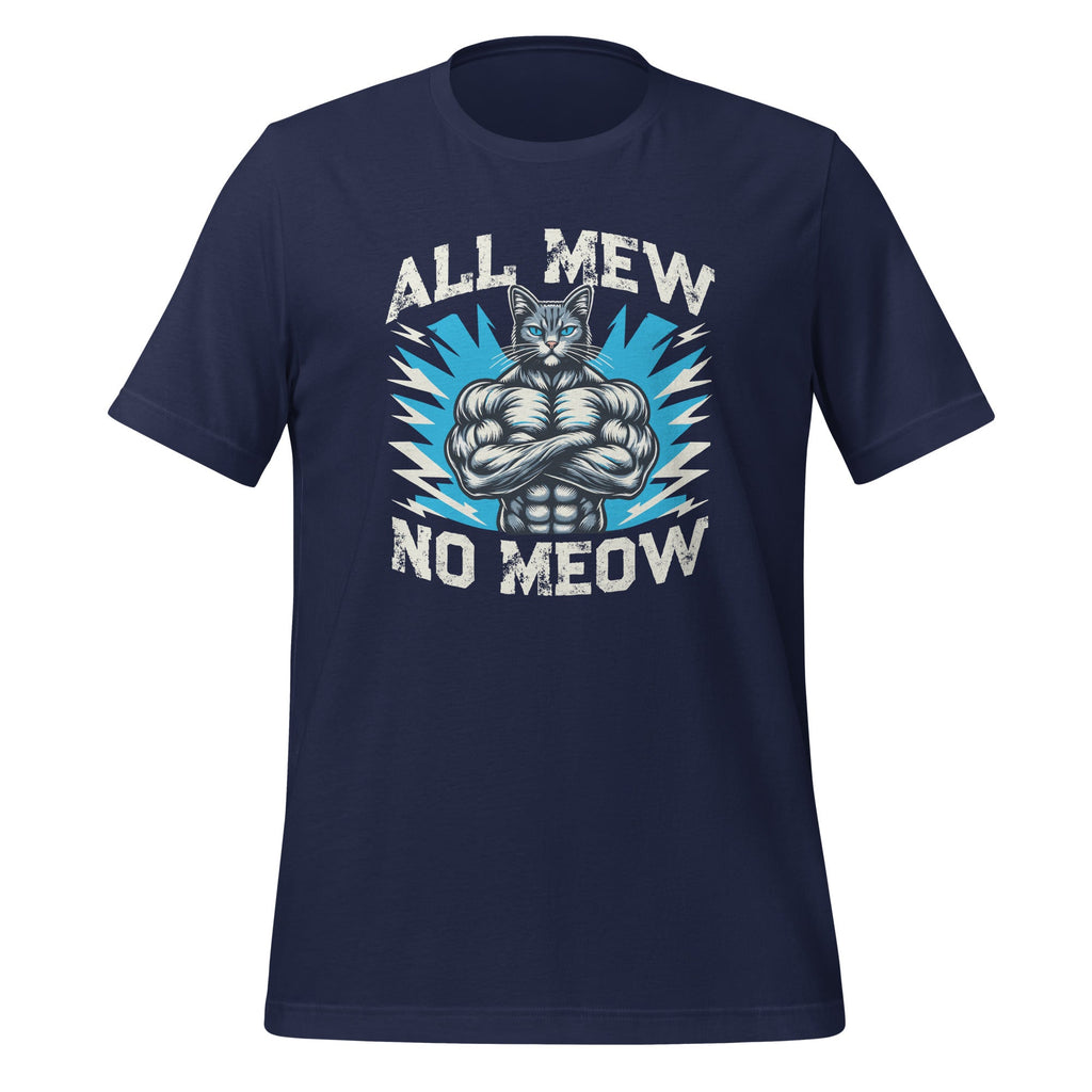 All New No Meow Funny Mewing Cat Memes Unisex T-Shirt product image 3