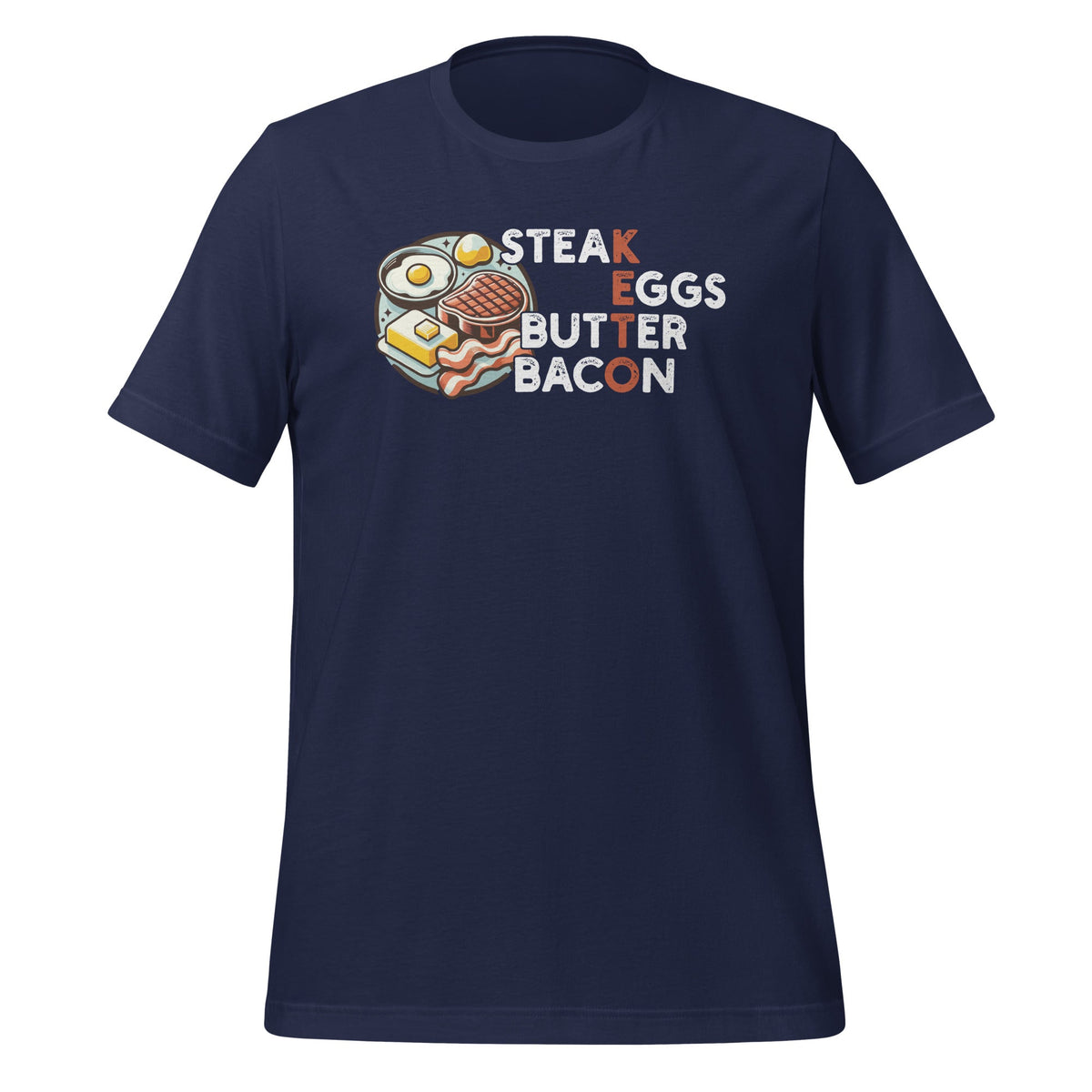 Steak Eggs Butter Bacon Keto No Diet Day Ketogenic Unisex product image 3