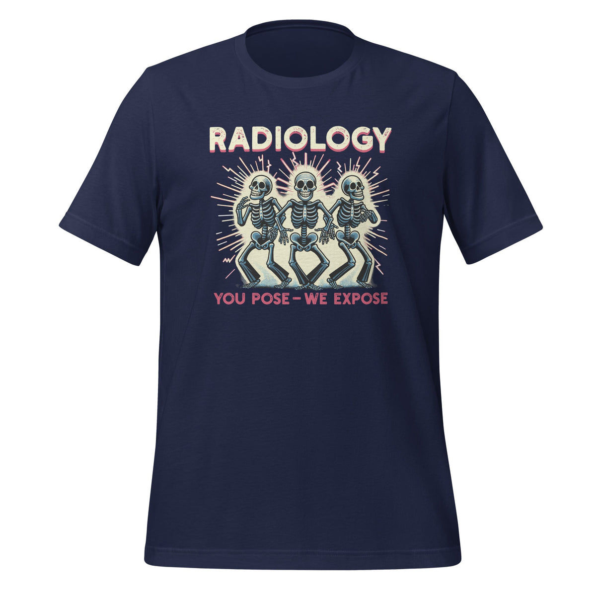 Radiology You Pose We Expose Dancing Skeleton X-Ray Rad product image 3