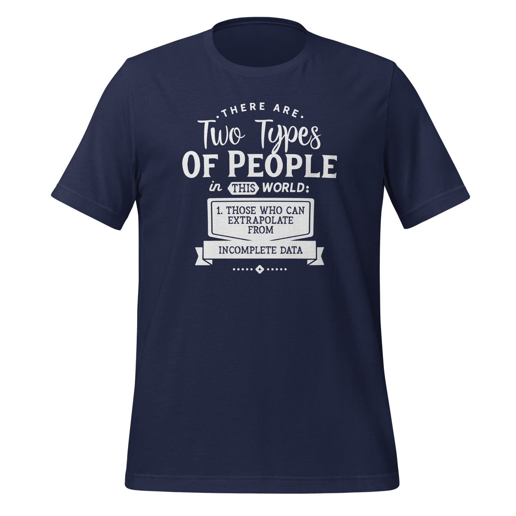 There Only Two Types People Can Extrapolate Incomplete Data product image 3