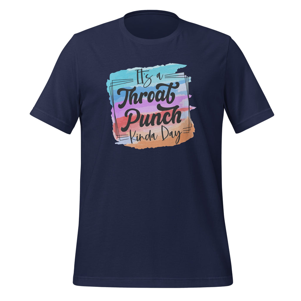 It's A Throat Punch Kinda Day Funny Sarcastic Saying Unisex product image 3