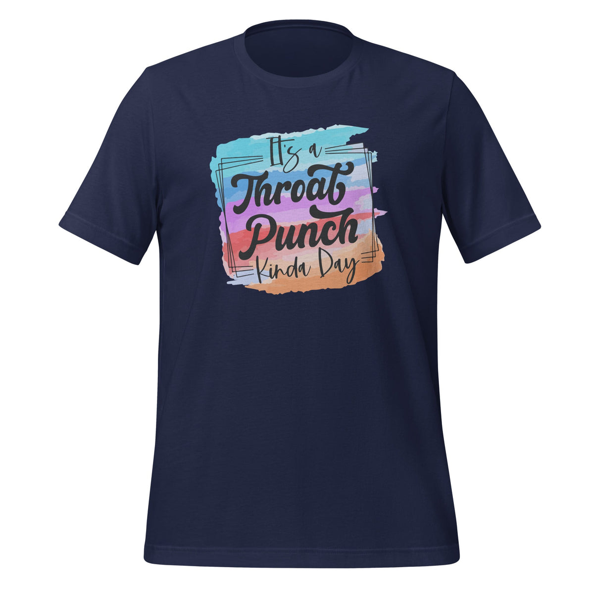 It's A Throat Punch Kinda Day Funny Sarcastic Saying Unisex product image 3