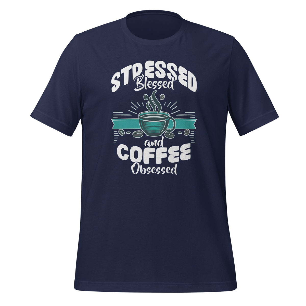 Stressed Blessed and Coffee Obsessed Funny Barista Unisex product image 3