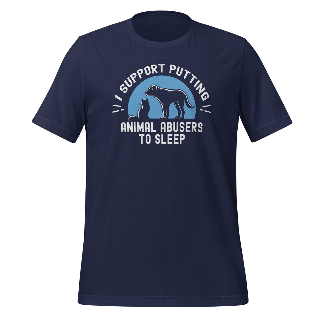 I Support Putting Animal Abusers To Sleep Pet Lovers Unisex product image 4