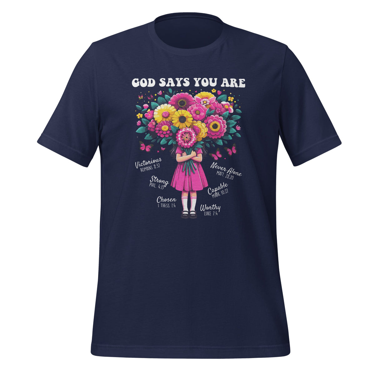 God Says You Are Flowers Girls Christian Bible Verse Unisex product image 3