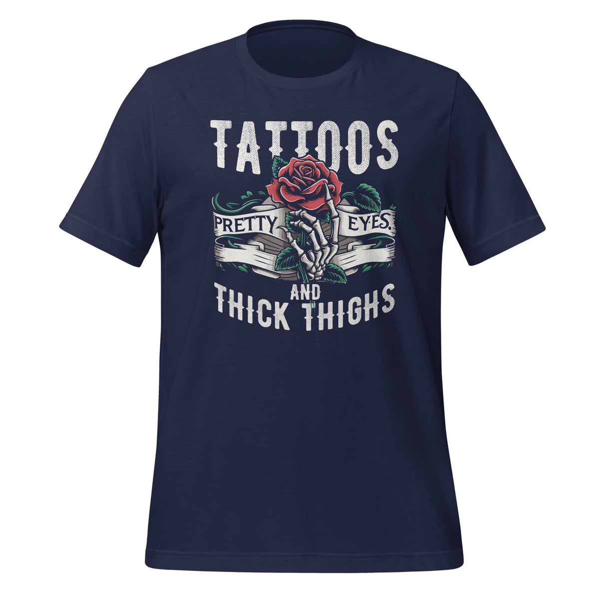 Tattoos Pretty Eyes And Thick Thighs Tattoo Unisex T-Shirt product image 3
