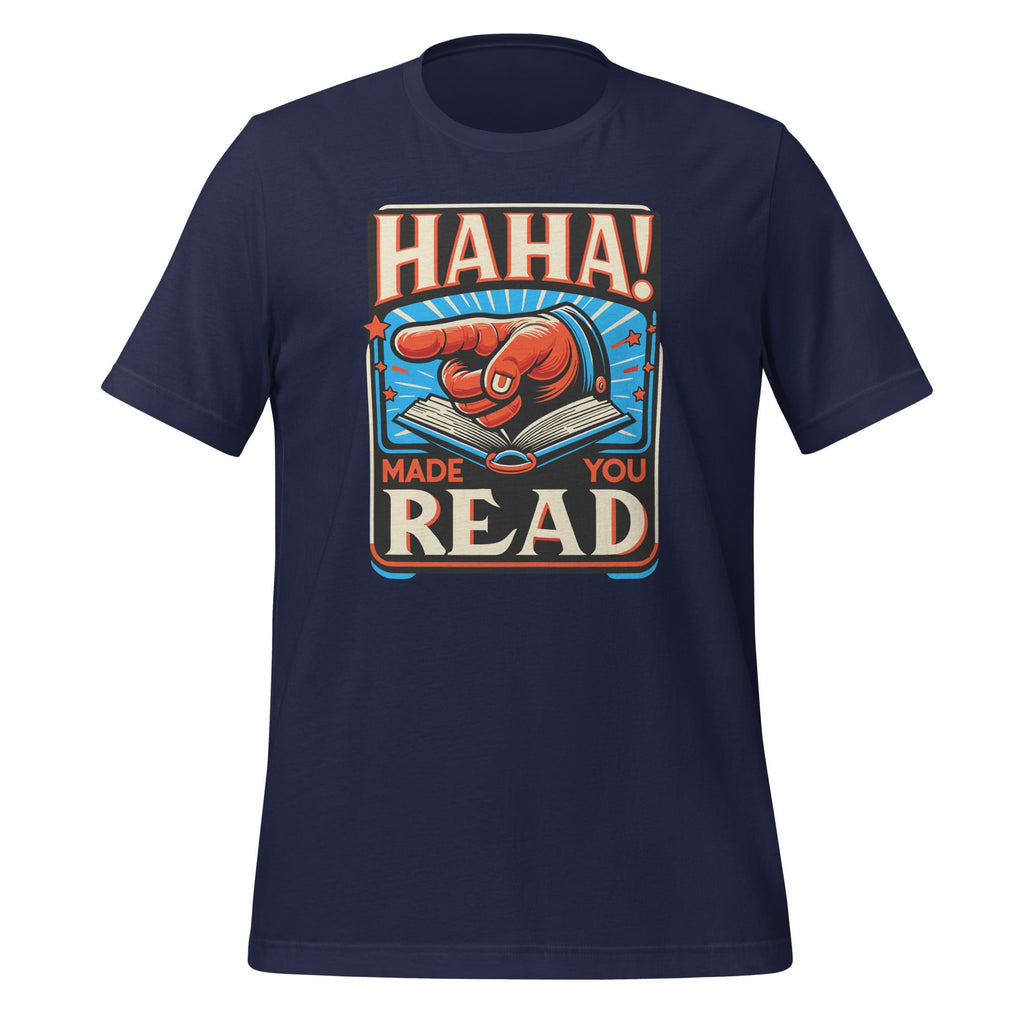 Haha Made You Read Cute School Librarian Day Teacher Unisex product image 3