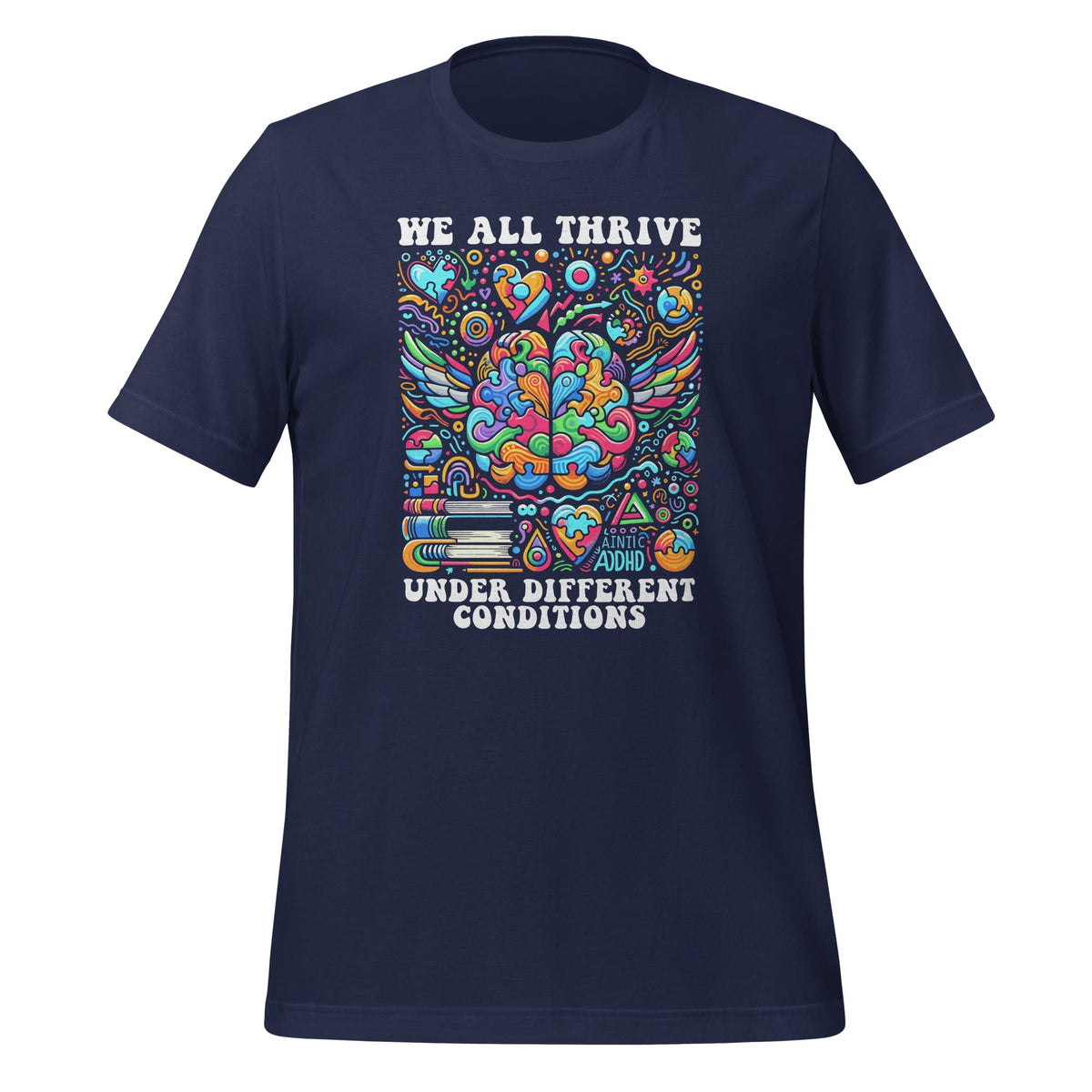 We All Thrive Under Different Conditions Neurodiversity product image 3