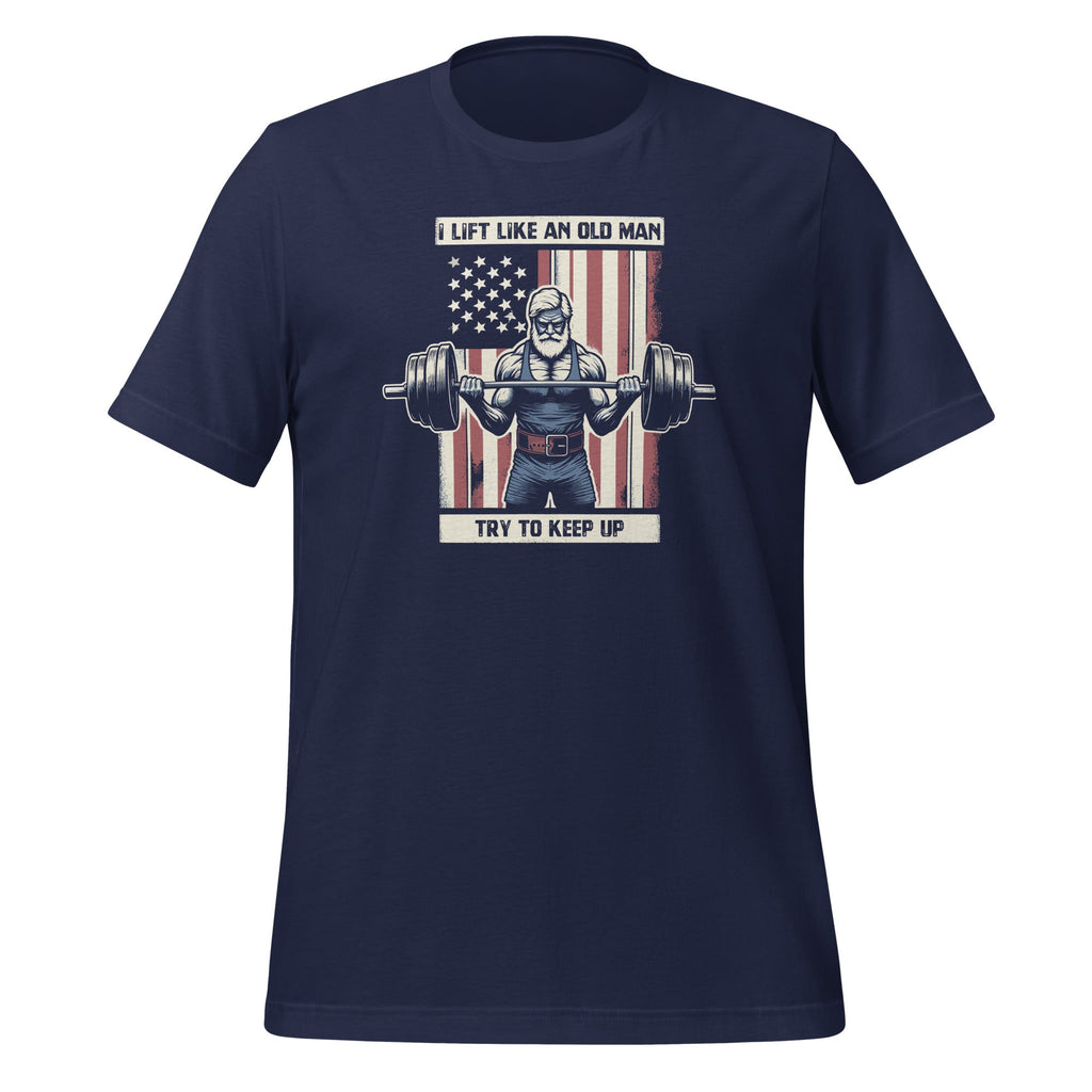 I Lift Like An Old Man Try To Keep Up Cool American Flag product image 3