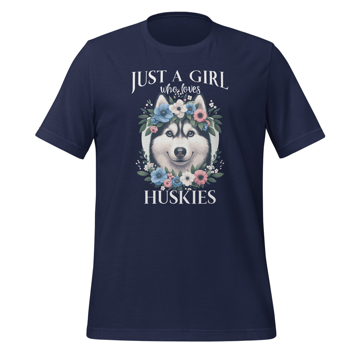 Just a Girl Who Loves Huskies Husky Pet Animal Lover Unisex product image 3